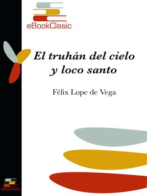 cover image of El truhán del cielo y loco santo (Anotado)